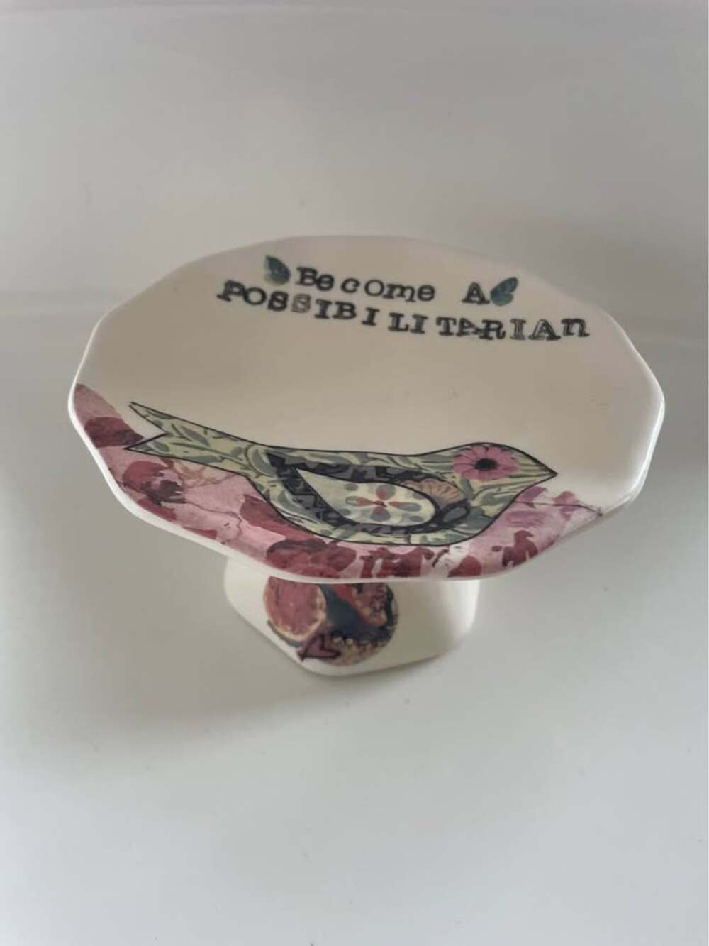 Beautiful Pedestal Dish - Become a Possibilitarian